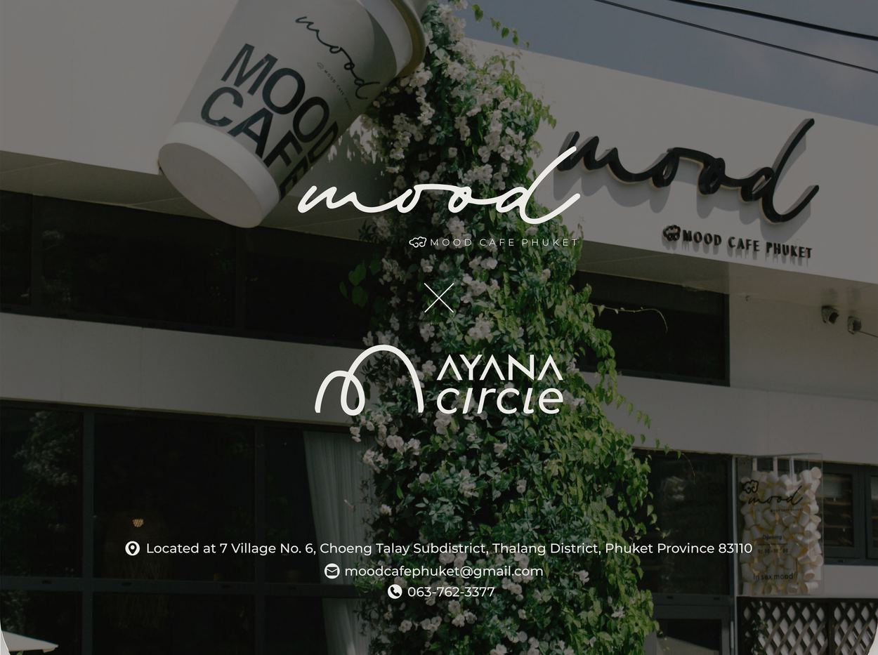 Mood Cafe Phuket × AYANA circle